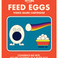 Dave Perillo "Feed Eggs" Print + PIN - Charity Release