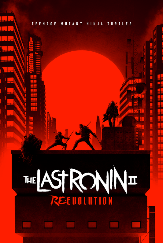 Matt Ferguson "TMNT: The Last Ronin II - Re-Evolution #1" Screen Print